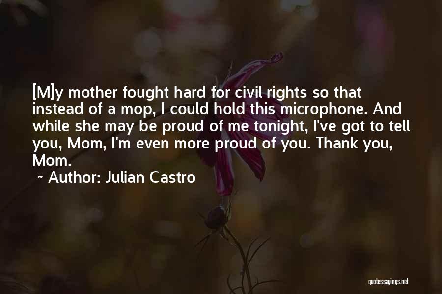 Julian Castro Quotes 346002