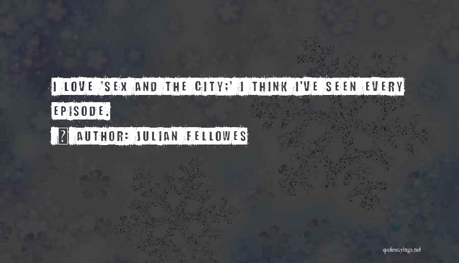 Julian Fellowes Quotes 195204