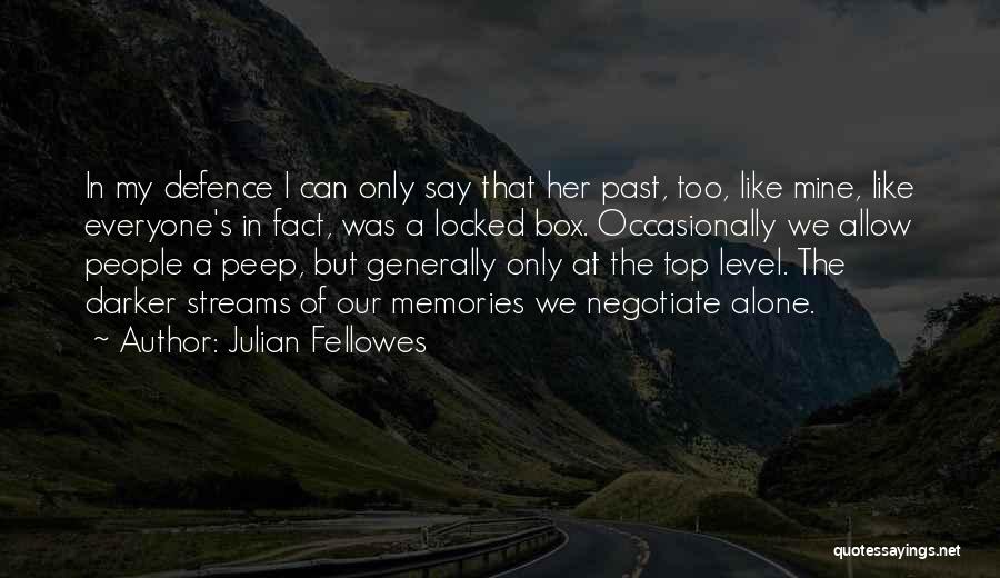 Julian Fellowes Quotes 206656