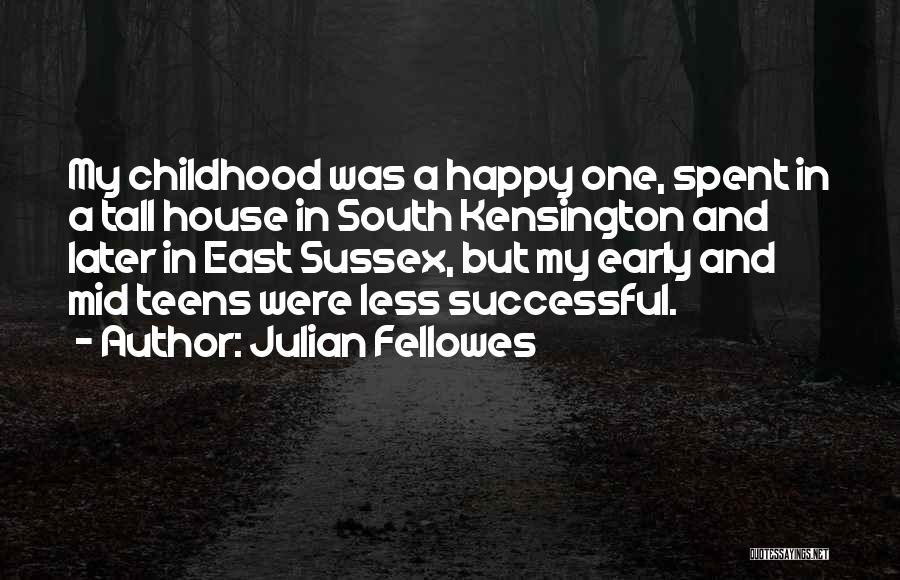 Julian Fellowes Quotes 842252