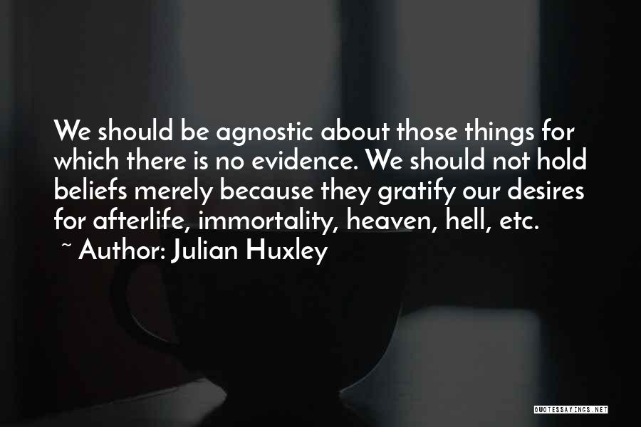 Julian Huxley Quotes 2082116