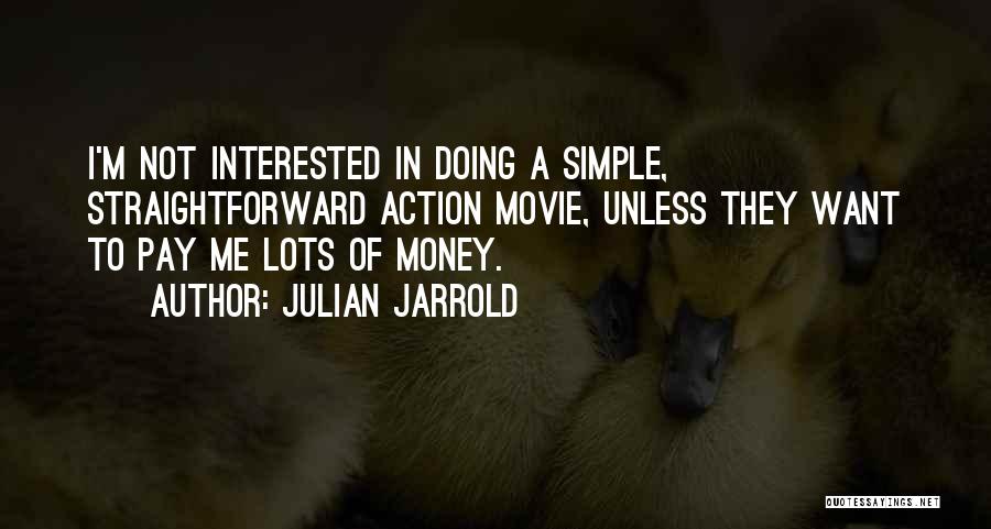 Julian Jarrold Quotes 1240504