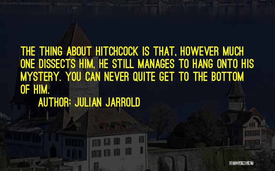 Julian Jarrold Quotes 1398715