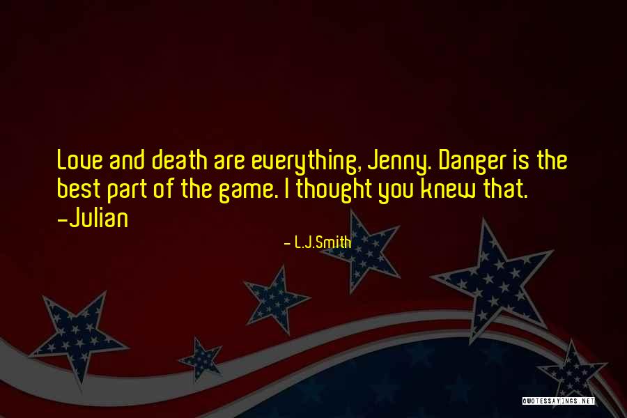 Julian Jenny Quotes By L.J.Smith Julian Jenny Quotes By L.J.Smith