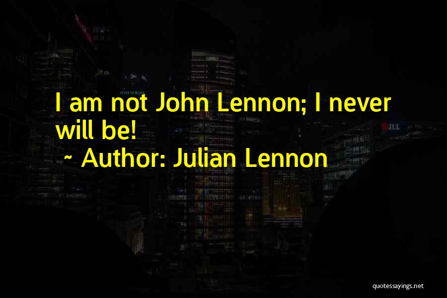 Julian Lennon Quotes 2199892