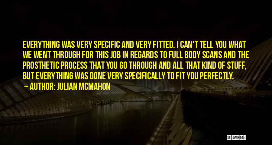 Julian McMahon Quotes 1915057