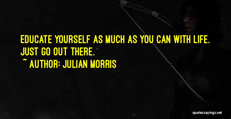 Julian Morris Quotes 2136636