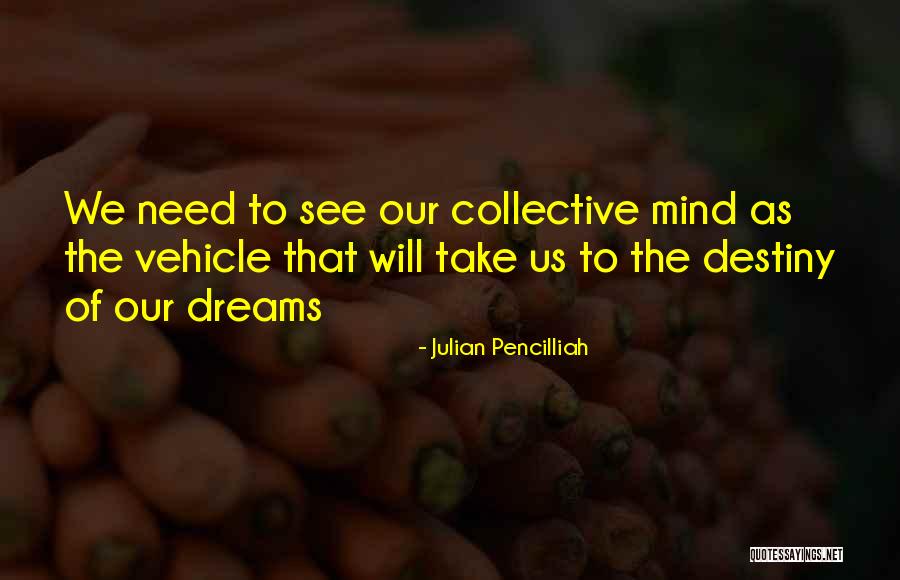 Julian Pencilliah Quotes 1504246