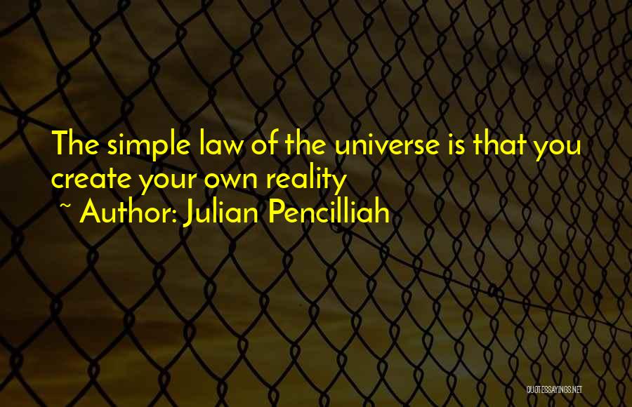Julian Pencilliah Quotes 1680134