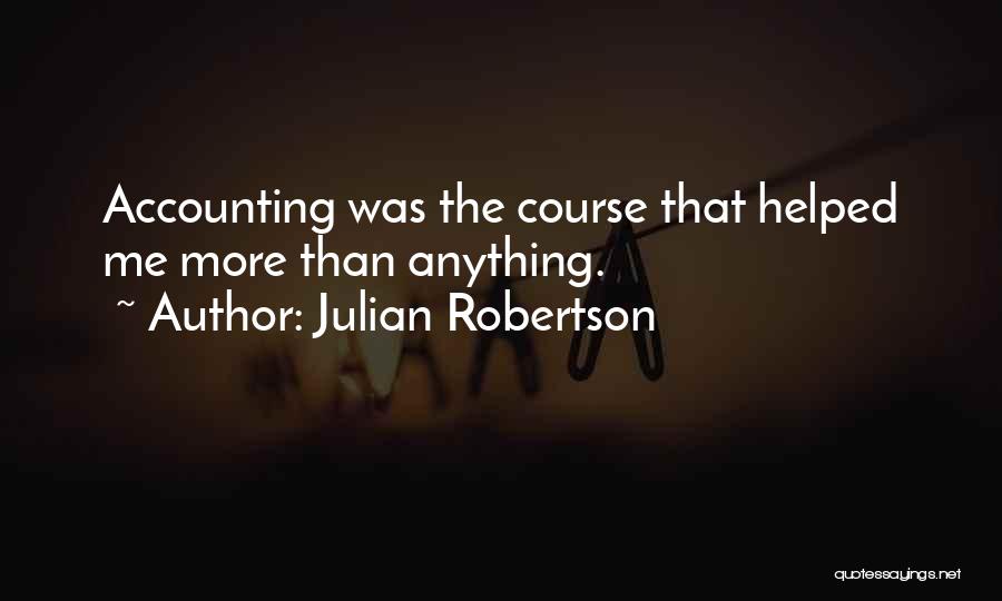 Julian Robertson Quotes 352507