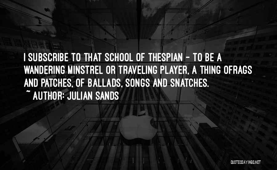 Julian Sands Quotes 1061699