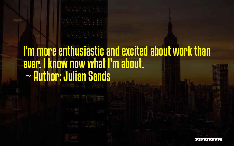 Julian Sands Quotes 1114740