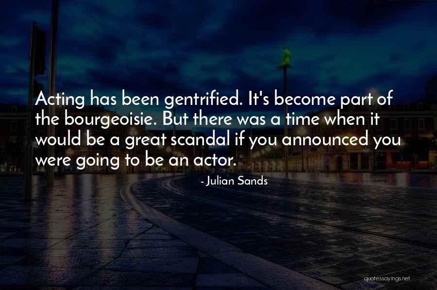Julian Sands Quotes 1623335