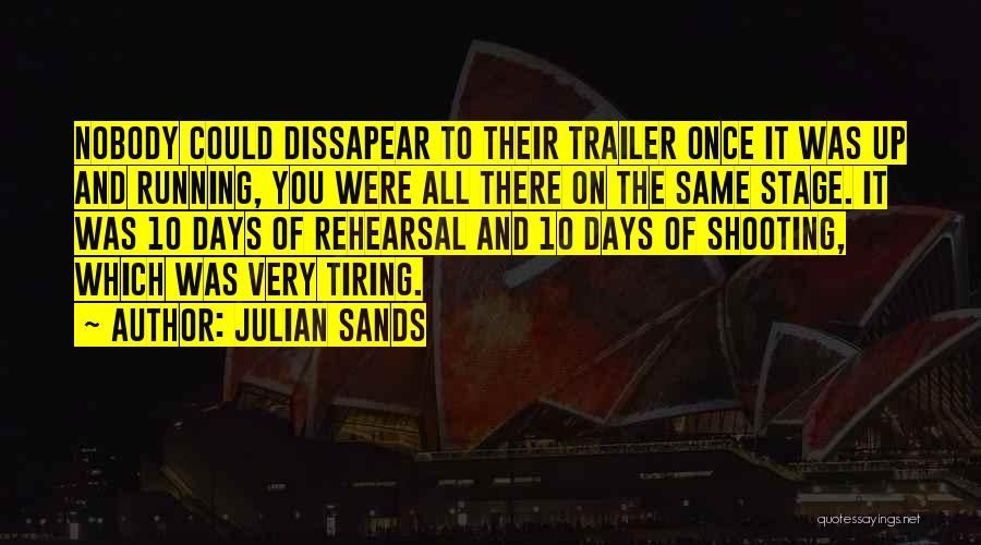 Julian Sands Quotes 506080