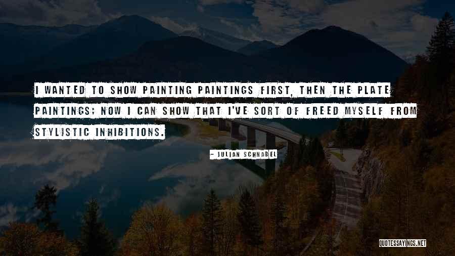 Julian Schnabel Quotes 1068395