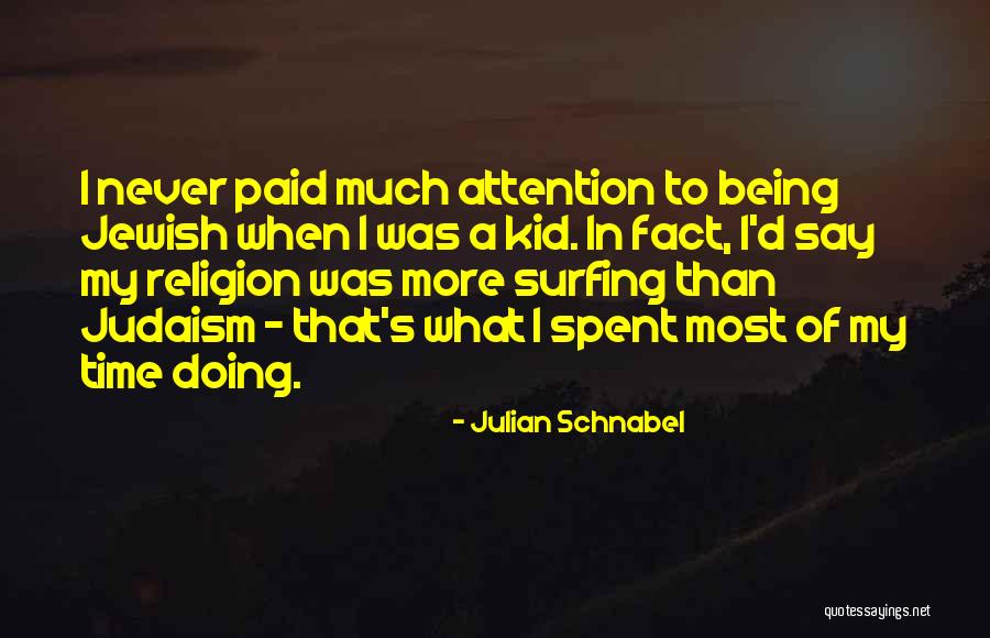 Julian Schnabel Quotes 1340588