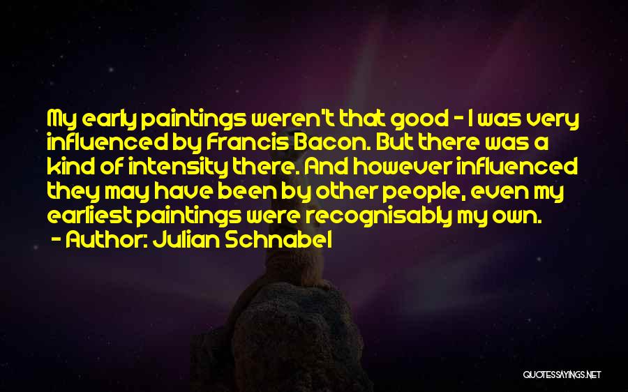 Julian Schnabel Quotes 1566048