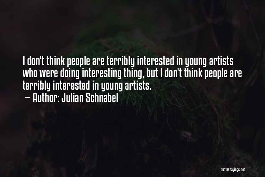 Julian Schnabel Quotes 1654955