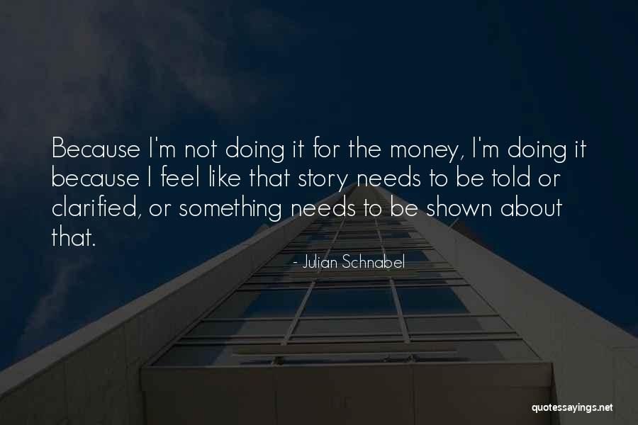 Julian Schnabel Quotes 2117357