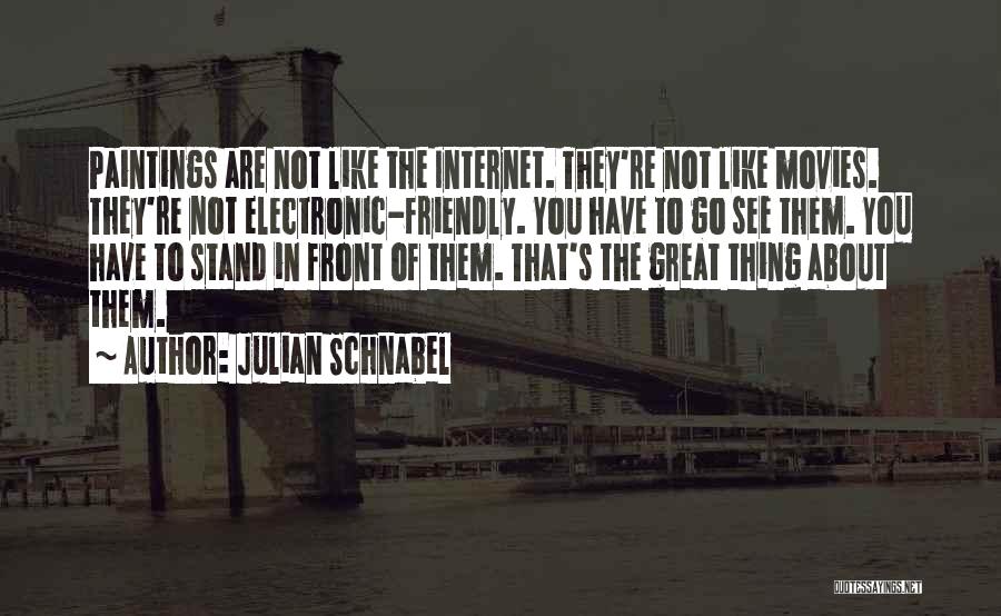 Julian Schnabel Quotes 255963