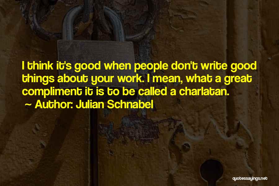 Julian Schnabel Quotes 345686