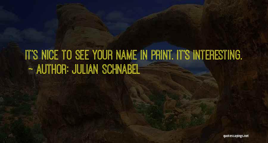 Julian Schnabel Quotes 426940