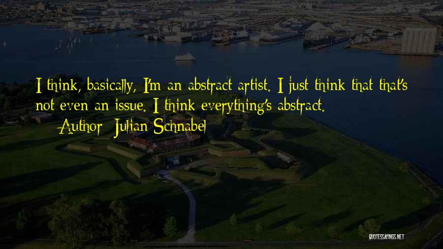 Julian Schnabel Quotes 593626
