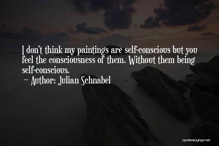 Julian Schnabel Quotes 606859