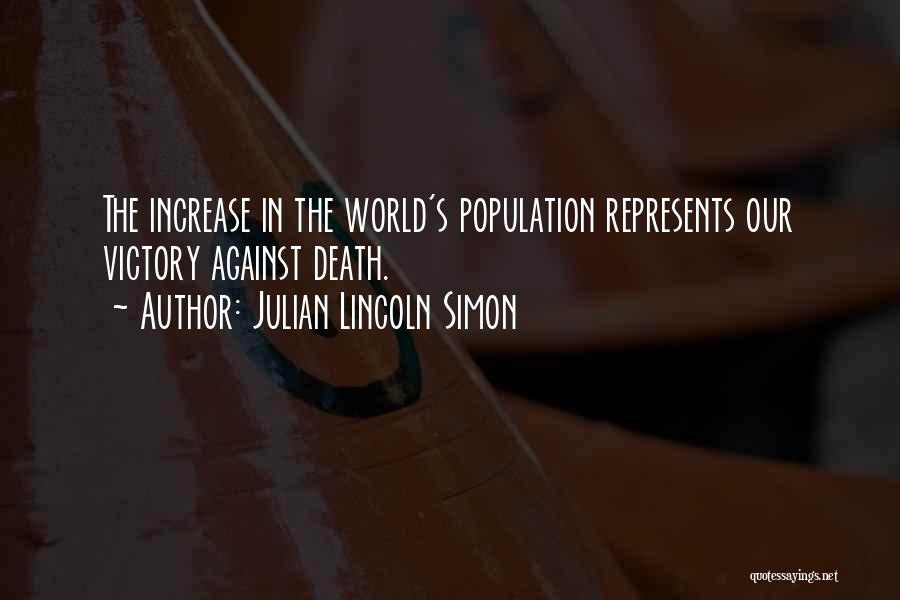 Julian Simon Population Quotes By Julian Lincoln Simon