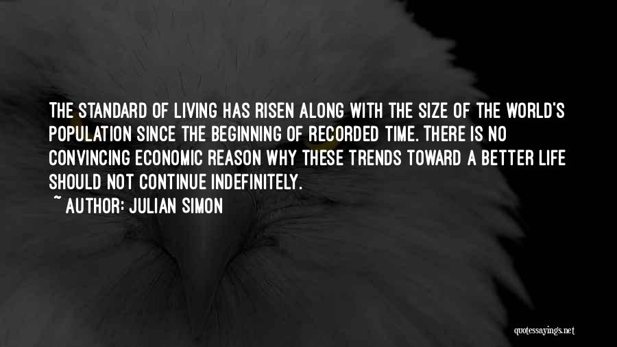 Julian Simon Population Quotes By Julian Simon