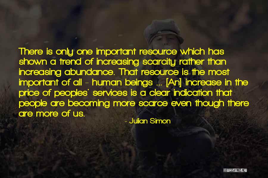 Julian Simon Quotes 1178514