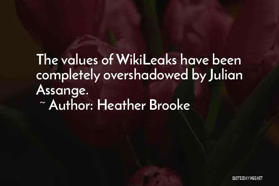 Julian To Brooke Quotes By Heather Brooke