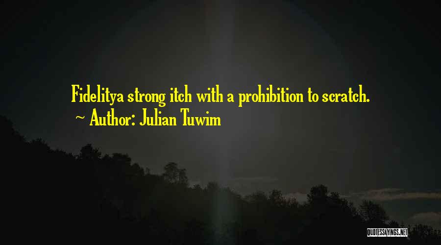 Julian Tuwim Quotes 1028071
