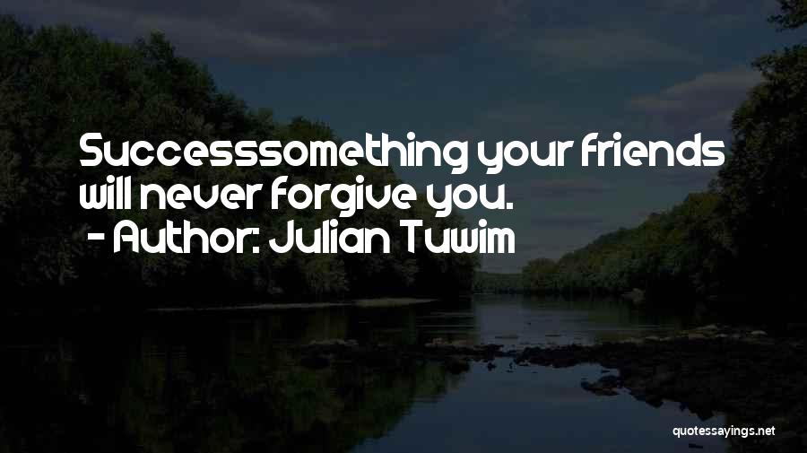 Julian Tuwim Quotes 1505120