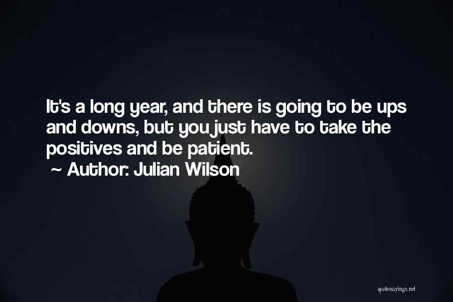 Julian Wilson Quotes 365527