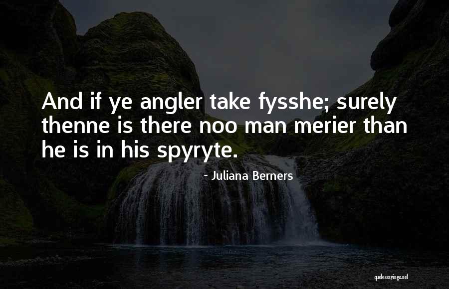 Juliana Berners Quotes 1809408