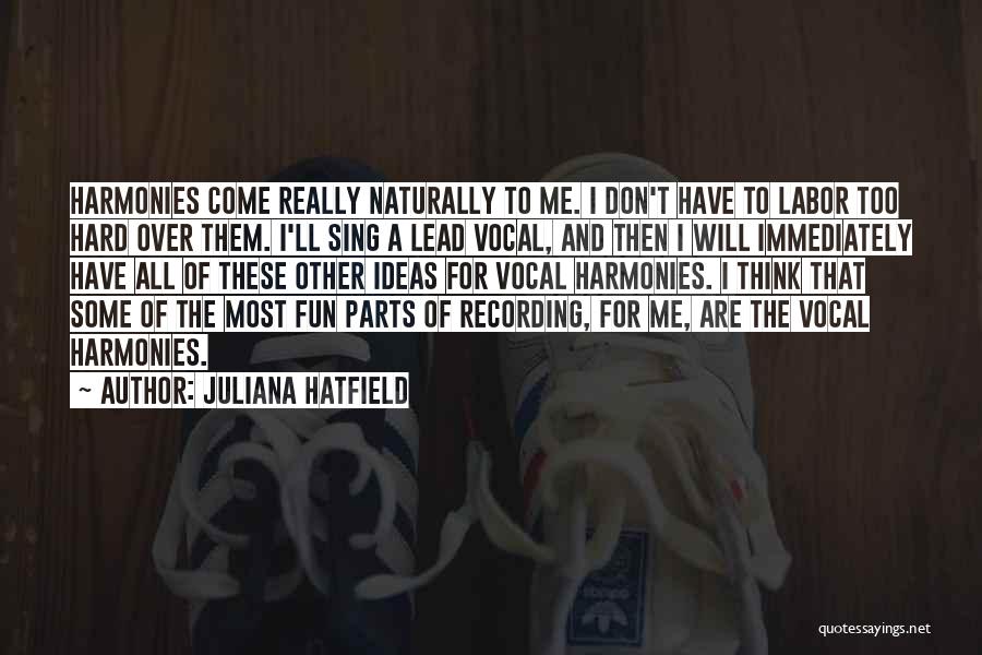 Juliana Hatfield Quotes 1058126
