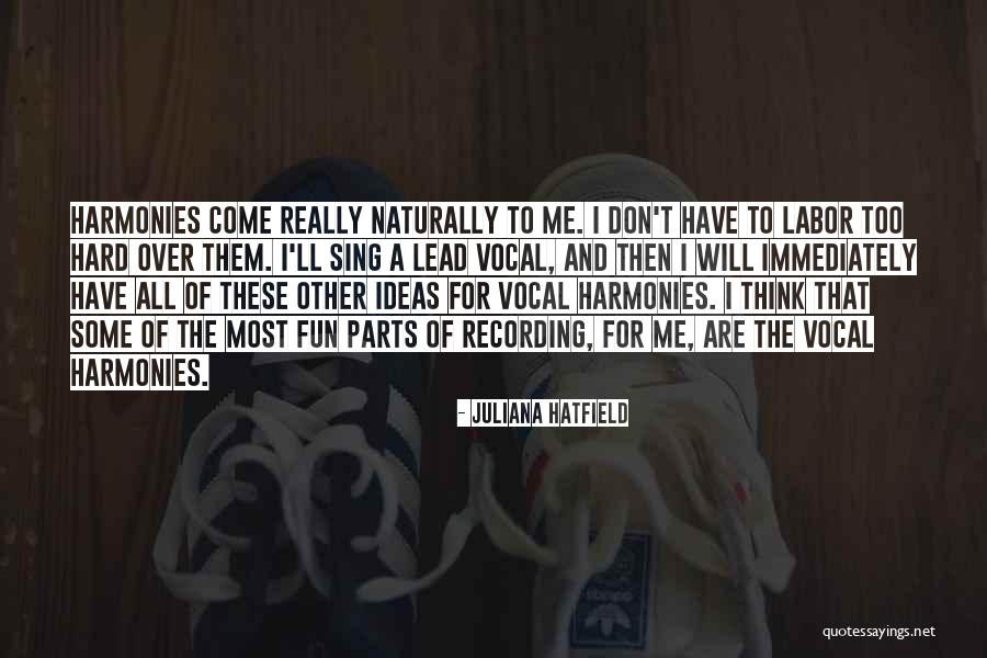 Juliana Hatfield Quotes 1058126