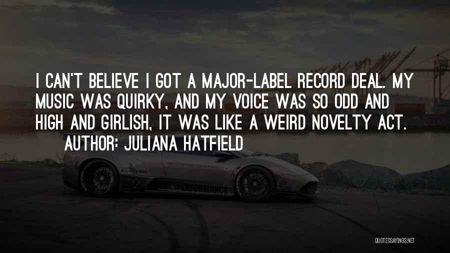 Juliana Hatfield Quotes 1286592