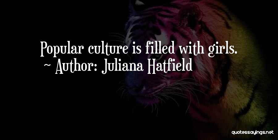 Juliana Hatfield Quotes 1601692