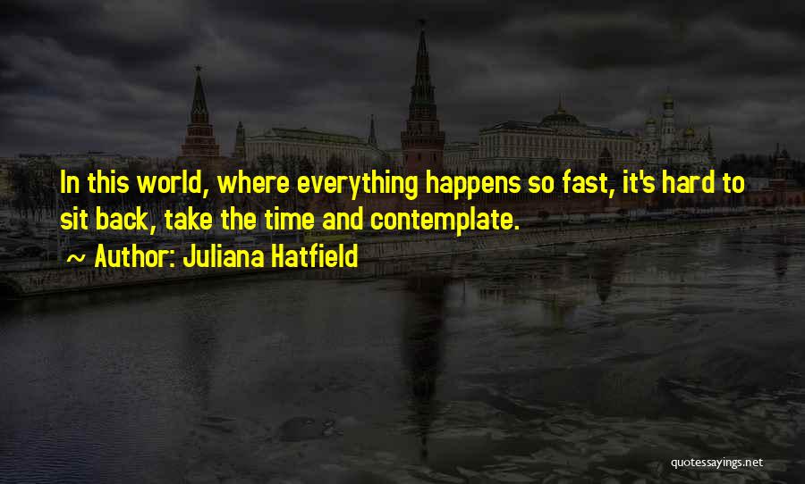 Juliana Hatfield Quotes 2183467