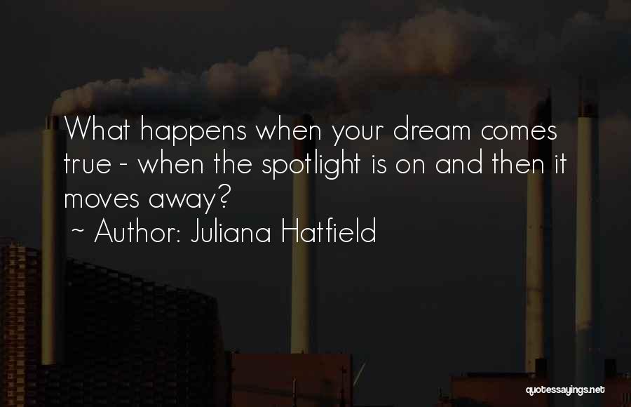 Juliana Hatfield Quotes 379830