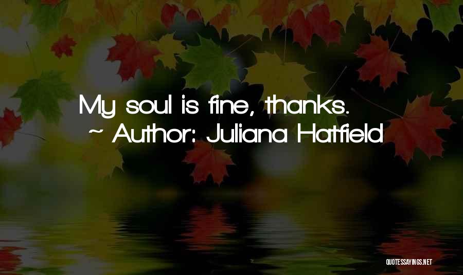 Juliana Hatfield Quotes 654224