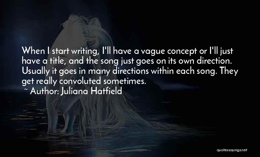 Juliana Hatfield Quotes 93900