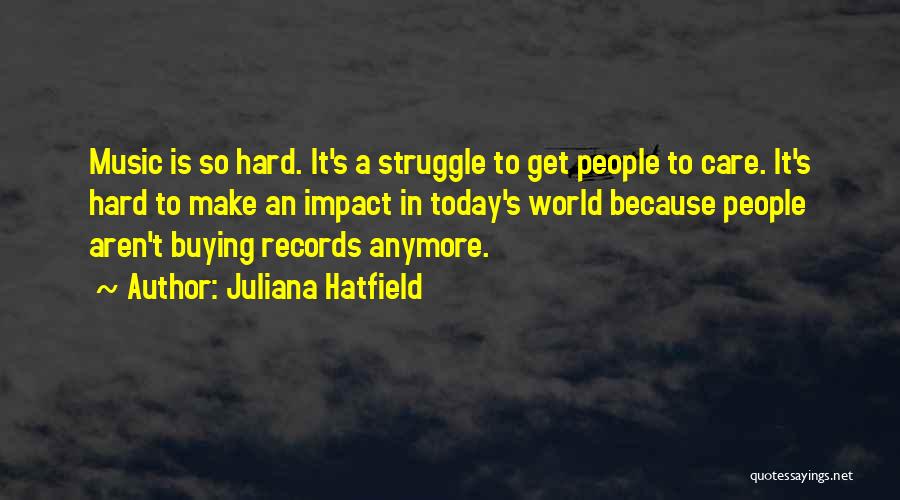 Juliana Hatfield Quotes 950637