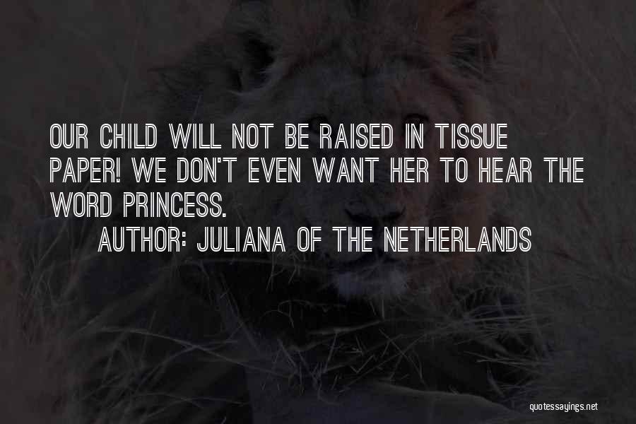 Juliana Of The Netherlands Quotes 495699