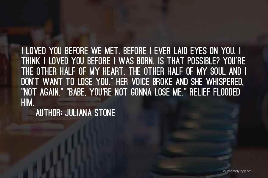 Juliana Stone Quotes 866565