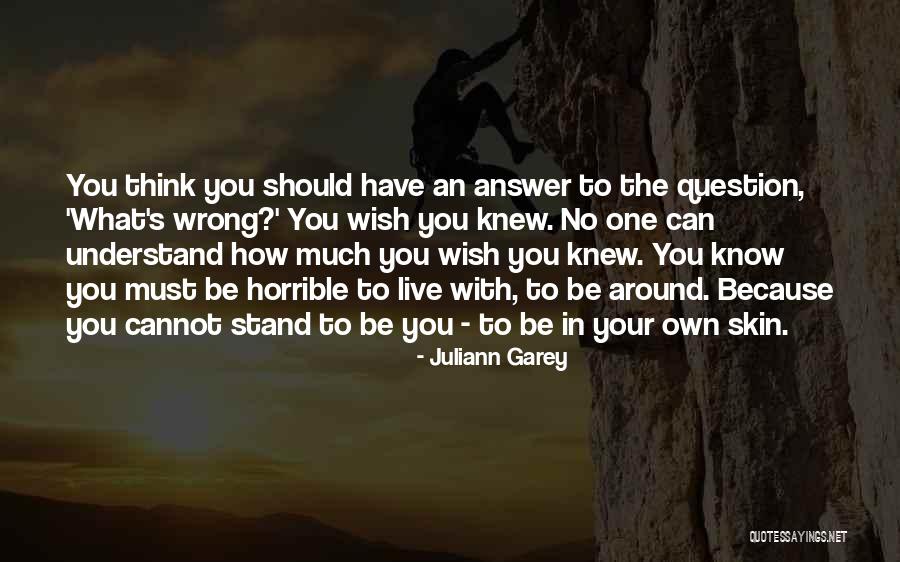 Juliann Garey Quotes 1893977