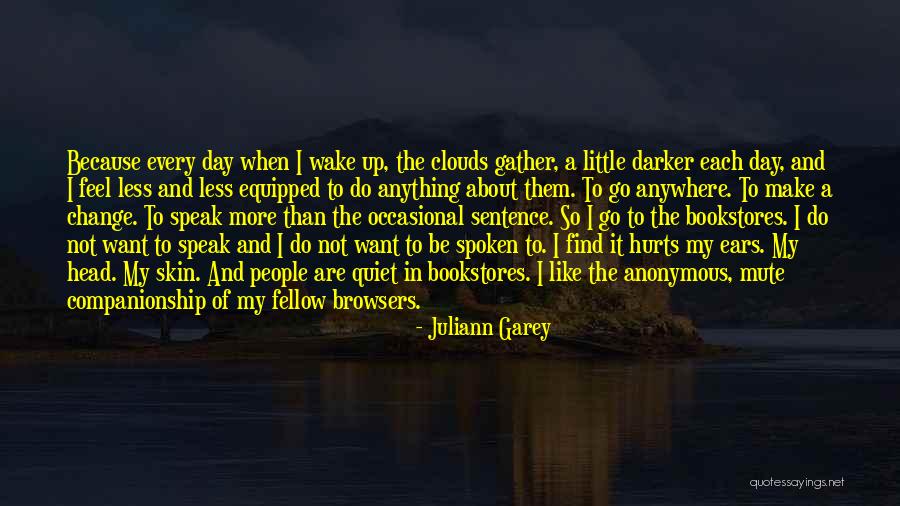 Juliann Garey Quotes 1962646