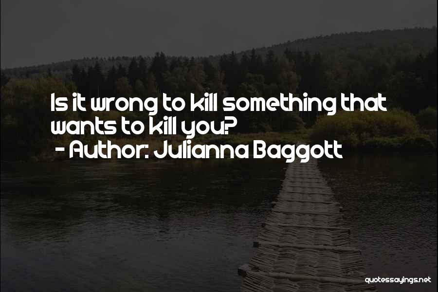 Julianna Baggott Quotes 1940664